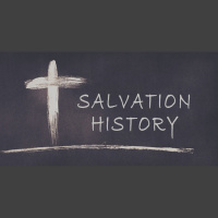 Salvation History Pt2: Father Abraham had many Sons (and daughters)