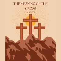 The Meaning of the Cross: Intro