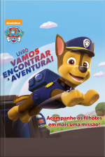 Patrulha Canina Livro Vamos Encontrar A Aventura