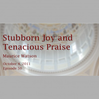 Stubborn Joy and Tenacious Praise