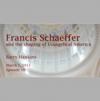 Francis Schaeffer and the Shaping of Evangelicals
