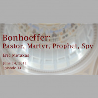 Bonhoeffer: Pastor, Martyr, Prophet, Spy