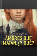Amores Que Matan, ¿y Qué?
