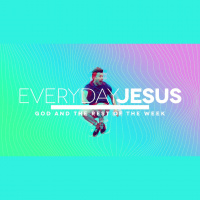 9-8-19 Everyday Jesus Week 5 - Audio