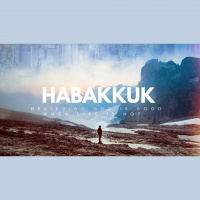 10-6-19 Habakkuk Week 2 - Audio