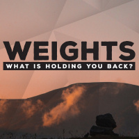 Weights Part 5: Give Them to God