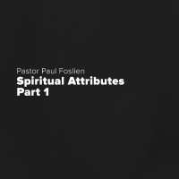 Spiritual Attributes - Part 1