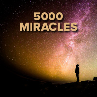 5000 Miracles - Part 2
