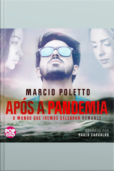 Após A Pandemia: O Mundo Que Iremos Celebrar