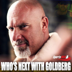 Whos Next With Goldberg