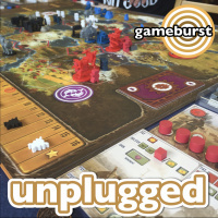 GameBurst Unplugged - Games we backed on Kickstarter