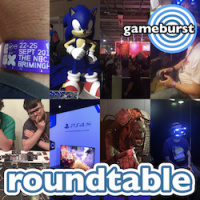 GameBurst Roundtable - EGX 2016
