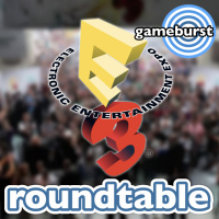 GameBurst Roundtable - E3 2017