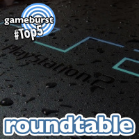GameBurst Roundtable - Top 5 PS2