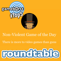 GameBurst Roundtable - Non-Violent Video Games