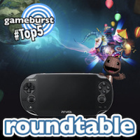 GameBurst Roundtable - Top 5 PS Vita 