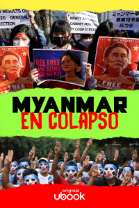 Myanmar en colapso 