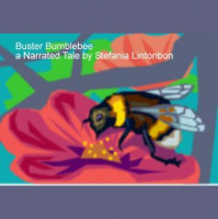 A narrated story for children – The Tale of Buster Bumblebee, Part 10