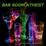 Bar Room Atheist