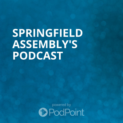 Springfield Assemblys Podcast