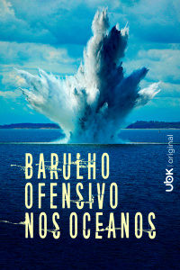 Barulho ofensivo nos oceanos