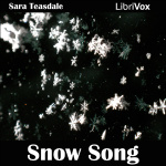 Snow Song by TEASDALE, Sara