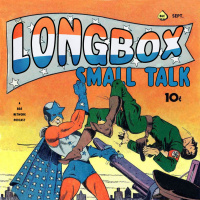 Longbox Small Talk - Episode 45: The Long Vacation