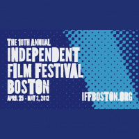 IFFB 2012 #1 - Preview of The Independent Film Festival Boston 2012