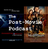 #99 - All THREE MUSKETEERSy and PARANORMAL ACTIVITY 3-like