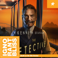 Ignorant Bliss: Death on the Nile Review