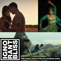 Ignorant Bliss: Polite Society, Carmen, and Peter Pan  Wendy review