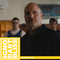 Ignorant Bliss Review: Champions