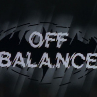 Im Batman Episode 44: OFF BALANCE Batman TAS Episode 44