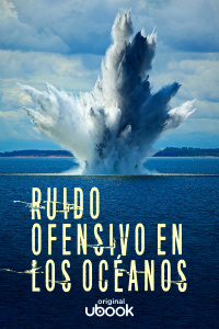 Ruido ofensivo en los océanos 