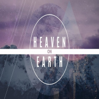 Avalon Church | Heaven on Earth Week 4