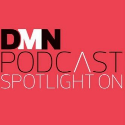 Dmn Spotlight On Podcast