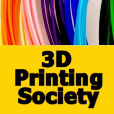 3d Printing Society Podcast