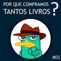 #01. Por que compramos tantos livros?