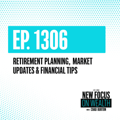 New Focus On Wealth With Chad Burton