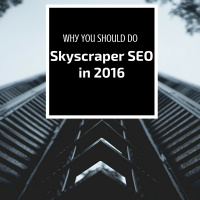 Why You Should Do Skyscraper SEO in 2016
