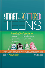 Smart But Scattered Teens: The executive Skills Program For Helping Teens Reach Their Potential