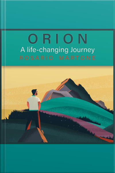 Orion: A Life-changing Journey