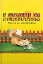 I Sogni Di Lenticchia - Favole Di Campagna