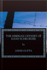 Siberian Odyssey Of Hans Schroeder