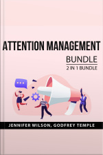 Attention Management Bundle, 2 In 1 Bundle: Control Your Attention And Attention Factory