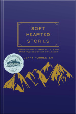 Soft Hearted Stories: Seeking Saviors, Cowboy Stylists, And Other Fallacies Of Authoritarianism