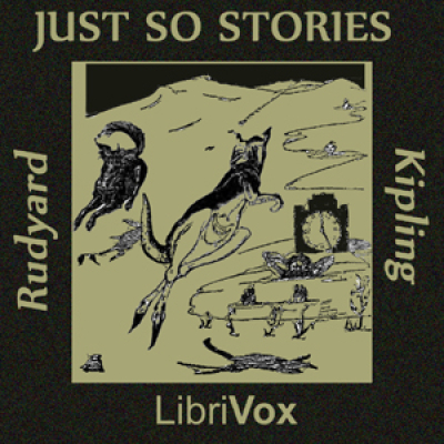 Just So Stories (version 4) by KIPLING, Rudyard