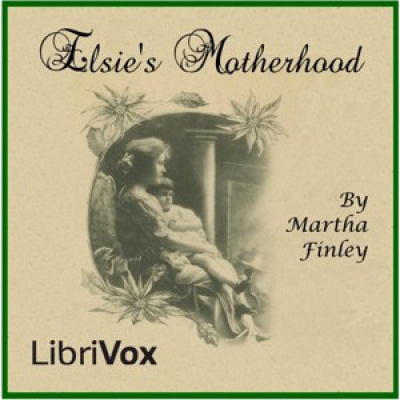 Elsies Motherhood by FINLEY, Martha