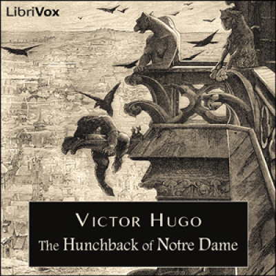Hunchback of Notre Dame, The by HUGO, Victor