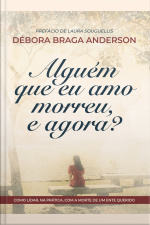 Alguém que eu amo morreu, e agora?